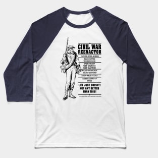 Civil War Reenactor Baseball T-Shirt